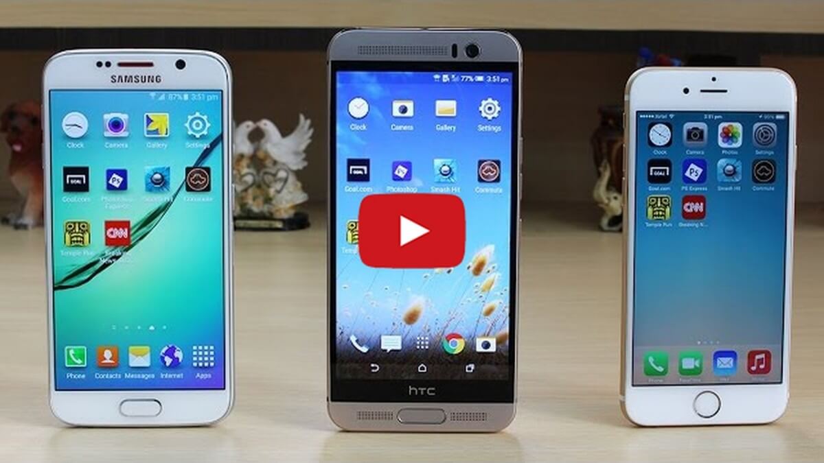 Samsung S6 vs HTC ONE M9 PLUS, IPHONE 6