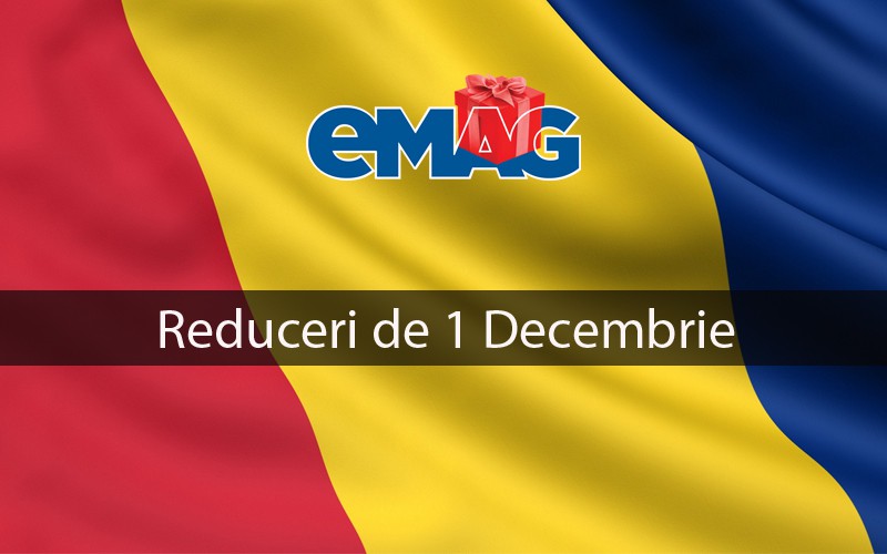 Reduceri la eMag de 1 Decembrie