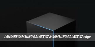 Samsung S7 & Samsung S7 edge live text lansare