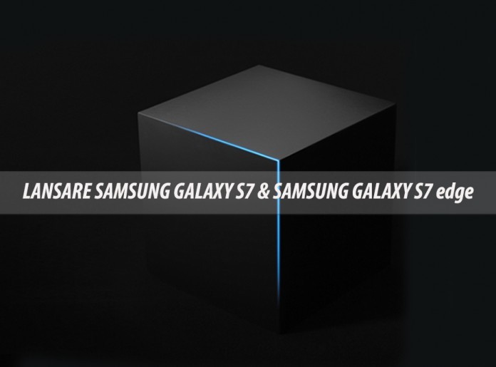 Samsung S7 & Samsung S7 edge live text lansare
