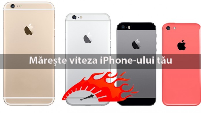 Cum sa maresti viteza iphone-ului tau