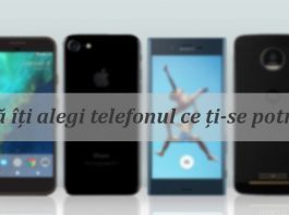 Cum îți alegi telefonul ce ți-se potrivește?