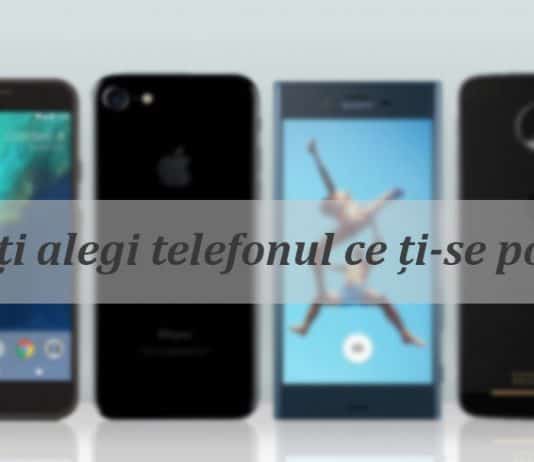 Cum îți alegi telefonul ce ți-se potrivește?