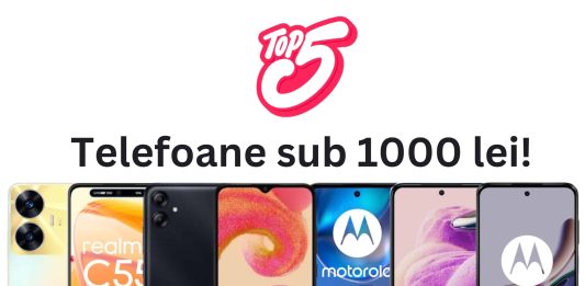 Top 5 telefoane sub 1000 de lei